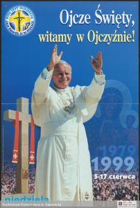 Plakat – Ojcze Święty witamy w Ojczyźnie - 88/1170 Akta osób i rodzin 12.2 Zbiór Janusza Panasiewicza, sygn. 208, s. 10